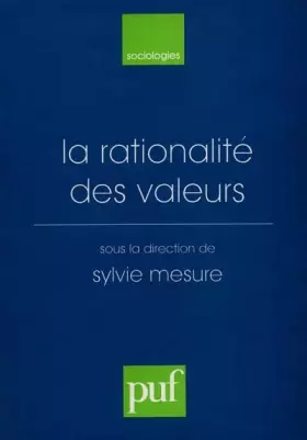 Couverture du produit · La rationalité des valeurs