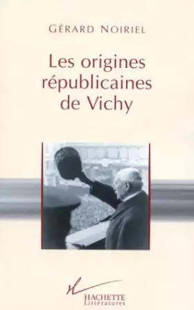 Couverture du produit · Les origines républicaines de Vichy