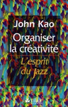 Couverture du produit · Organiser la créativité : L'Esprit du jazz