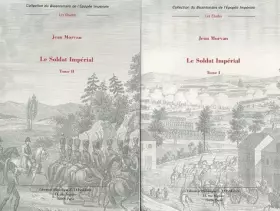 Couverture du produit · Le soldat impérial (1800-1814): 2 volumes