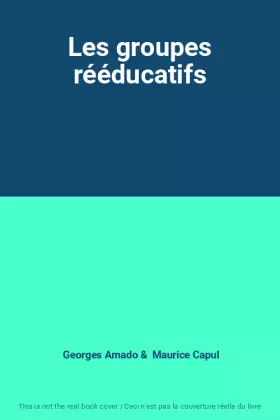 Couverture du produit · Les groupes rééducatifs