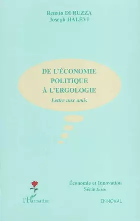 Couverture du produit · De l'Economie Politique a l Ergologie.Lettre aux Amis