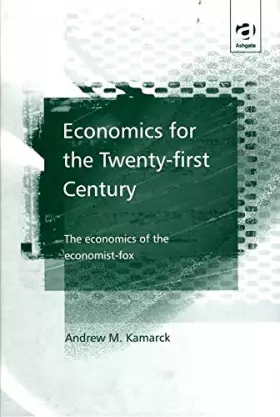 Couverture du produit · Economics for the Twenty-First Century: The Economics of the Economist-Fox