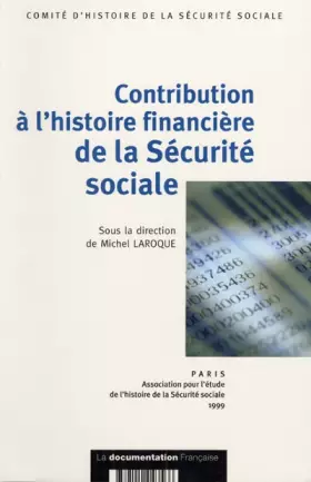 Couverture du produit · Contribution à l'histoire financière de la sécurité sociale