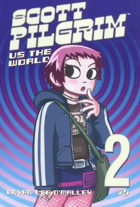 Couverture du produit · Scott Pilgrim, Tome 2: Scott Pilgrim vs. The World