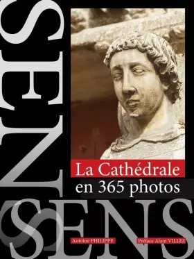 Couverture du produit · La cathedrale de sens en 365 photos