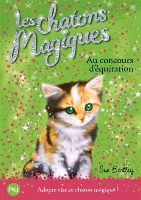 Couverture du produit · 8. Les chatons magiques : Au concours d'équitation