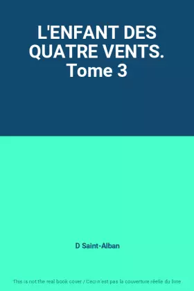 Couverture du produit · L'ENFANT DES QUATRE VENTS. Tome 3