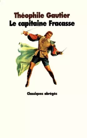 Couverture du produit · Le capitaine Fracasse