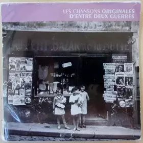 Couverture du produit · Les chansons originales d'entre deux guerres