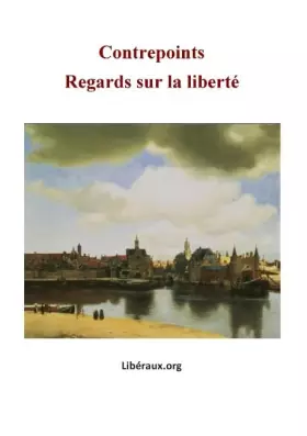 Couverture du produit · Regards sur la liberté: Le meilleur de Contrepoints