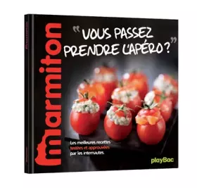 Couverture du produit · Recettes Vous passez prendre l'apéro ? Le meilleur de Marmiton