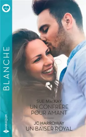 Couverture du produit · Un confrère pour amant - Un baiser royal