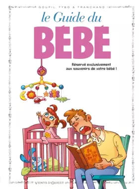 Couverture du produit · Le guide du bébé