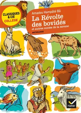 Couverture du produit · La révolte des bovidés et autres contes de la savane: sept contes africains transcrits par Hampâté Bâ