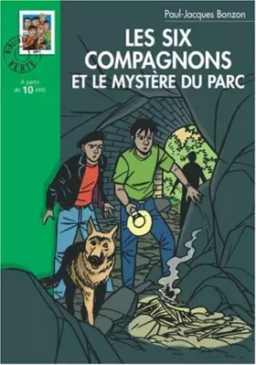 Couverture du produit · Les Six Compagnons et le mystère du parc