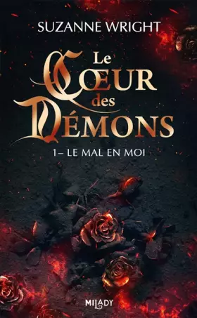 Couverture du produit · Le Coeur des démons, T1 : Le Mal en moi