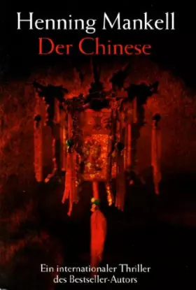 Couverture du produit · Der Chinese : Kriminalroman. Henning Mankell. Aus dem Schwed. von Wolfgang Butt