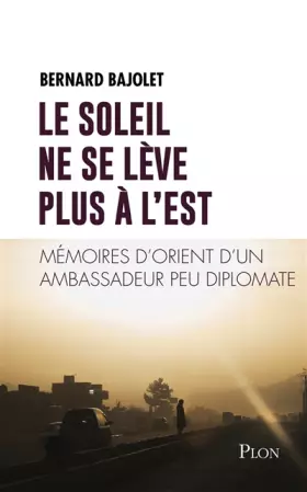 Couverture du produit · Le Soleil ne se lève plus à l'Est