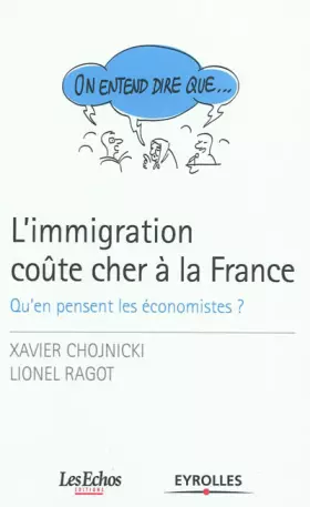 Couverture du produit · L'immigration coûte cher à la France: Qu'en pensent les économistes ?