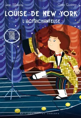 Couverture du produit · Louise de New York : L'actrichanteuse