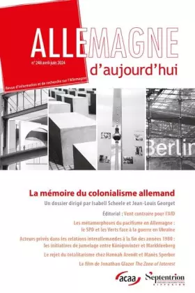Couverture du produit · La mémoire du colonialisme allemand: Allemagne d'aujourd'hui, n° 248/avril-juin 2024