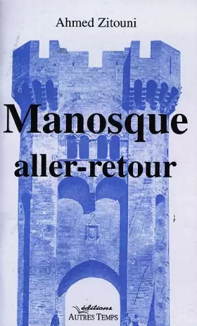 Couverture du produit · Manosque aller-retour