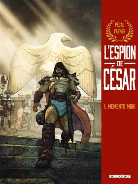 Couverture du produit · L'Espion de César T01: Memento mori