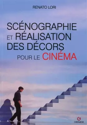 Couverture du produit · Scénographie et réalisation des décors pour le cinéma