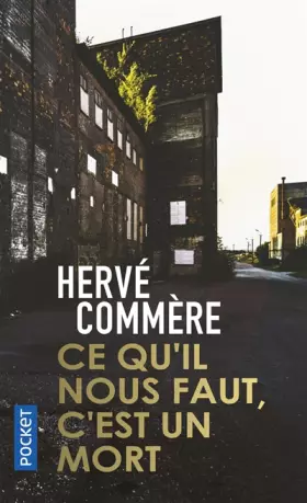 Couverture du produit · Ce qu'il nous faut, c'est un mort