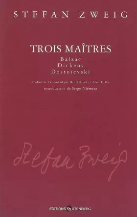 Couverture du produit · Trois maîtres : Balzac, Dickens, Dostoïevski