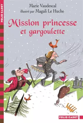 Couverture du produit · Mission princesse et gargoulette - - Folio Cadet - Dès 7 ans
