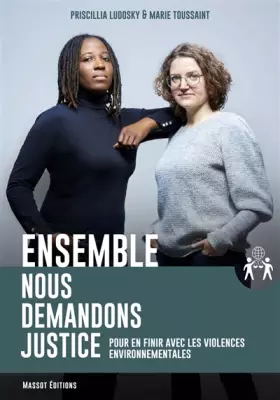 Couverture du produit · Ensemble nous demandons justice - Pour en finir avec les violences environnementales