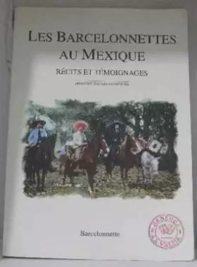 Couverture du produit · Les Barcelonnettes au Mexique. Récits et témoignages