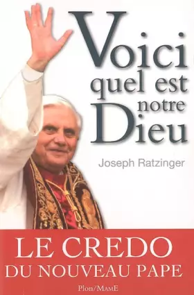 Couverture du produit · Voici quel est notre Dieu, de Benoît XVI
