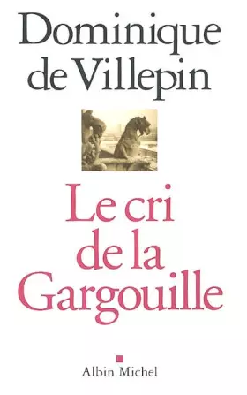 Couverture du produit · Le Cri de la gargouille