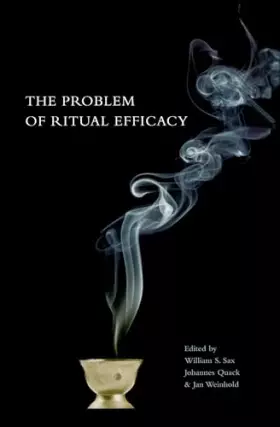 Couverture du produit · The Problem of Ritual Efficacy (Oxford Ritual Studies)