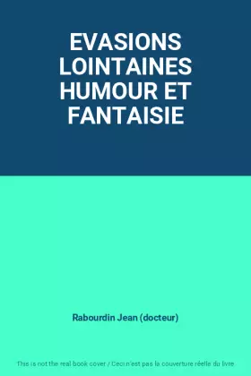Couverture du produit · EVASIONS LOINTAINES HUMOUR ET FANTAISIE