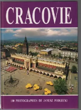 Couverture du produit · Cracovie / 100 photographies de podlecki