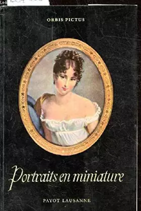 Couverture du produit · PORTRAITS EN MINIATURE - ORBIS PICTUS VOLUME 9 -