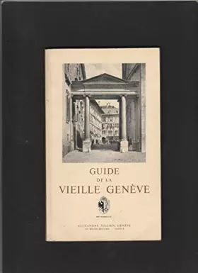 Couverture du produit · Guide De La Vieille Genéve
