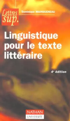 Couverture du produit · Linguistique pour le texte littéraire. 4ème édition