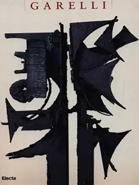 Couverture du produit · Garelli, Sculptures Sculture 1948-1966