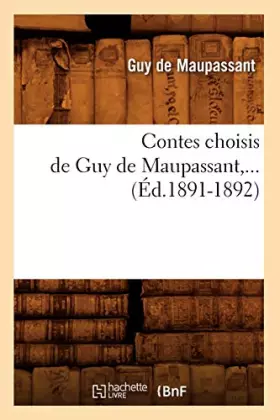 Couverture du produit · Contes choisis de Guy de Maupassant (Éd.1891-1892)