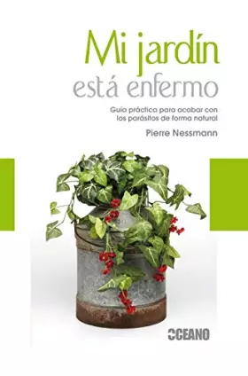 Couverture du produit · Mi Jardín Está Enfermo (Manuales ilustrados)