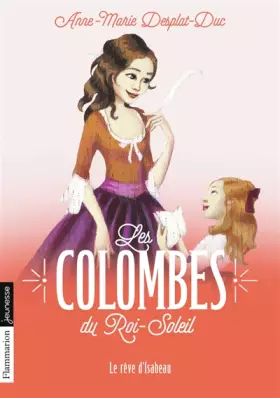 Couverture du produit · Les Colombes du Roi-Soleil, Tome 5 : Le rêve d'Isabeau