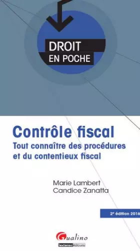 Couverture du produit · contrôle fiscal - 2ème édition: TOUT CONNAÎTRE DES PROCÉDURES ET DU CONTENTIEUX FISCAL