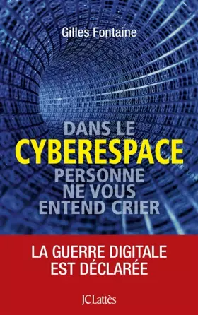 Couverture du produit · Dans le cyberespace, personne ne vous entend crier
