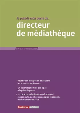 Couverture du produit · Je prends mon poste de directeur de médiathèque