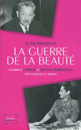 Couverture du produit · La Guerre de la beauté: Comment L'Oréal et Helena Rubinstein ont conquis le monde